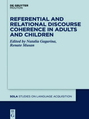 cover image of Referential and Relational Discourse Coherence in Adults and Children